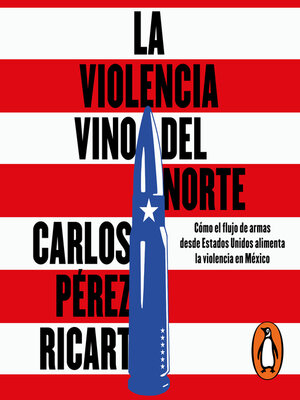 cover image of La violencia vino del norte